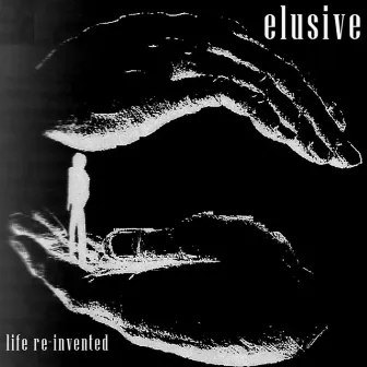 Life Re Invented by Elusive