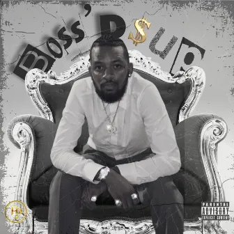 Boss'D Up by RNB Deshun