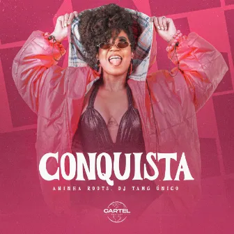 Conquista by Aninha Roots