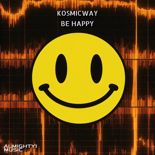 Be Happy - Original Mix