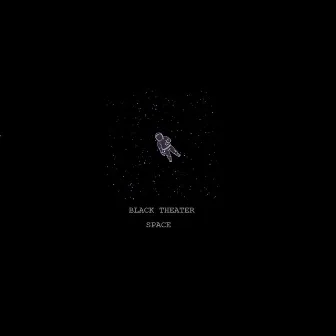 Black Theater EP by Space (GR)