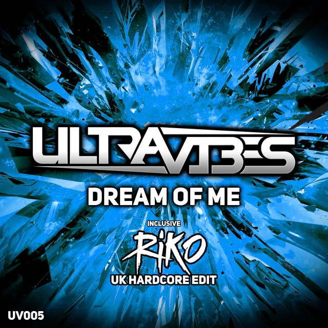 Dream Of Me (Riko UK Hardcore Edit)