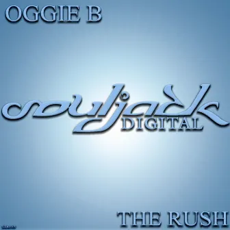 The Rush by Oggie B