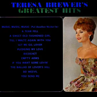 Teresa Brewer's Greatest Hits by Teresa Brewer