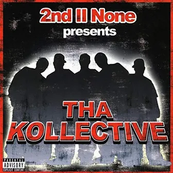 2nd II None Presents tha Kollective by 2nd II None