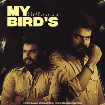 My Bird's by SAJAN JAGPALPURIA