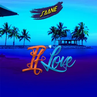 If Love by Saane