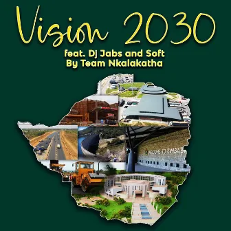 Vision 2030 by Team Nkalakatha