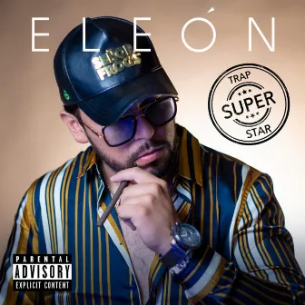 Trap Super Star by Eleón