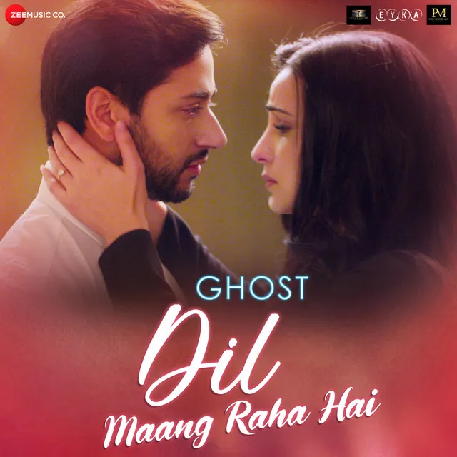 Dil Maang Raha Hai - From "Ghost"