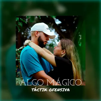 Algo Mágico by Táctik Ofensiva