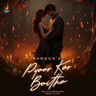 Pyaar Kar Baitha - Single by Rangon