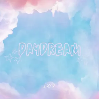 Daydream by LuiV