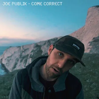 Come Correct by Joe Publik