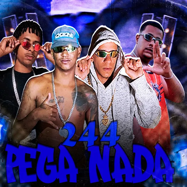 244 Pega Nada (feat. VitinhoXcamoso & Brisa no Beat)