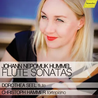 Hummel: Flute Sonatas by Dorothea Seel