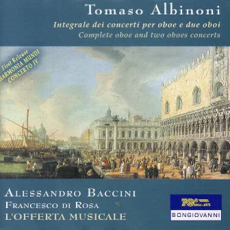 Albinoni: Complete Oboe & 2 Oboes Concerts by Riccardo Parravicini