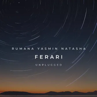 Ferari (Unplugged) by Rumana Yasmin Natasha