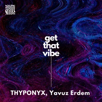 Get That Vibe (Radio Mix) by Yavuz Erdem