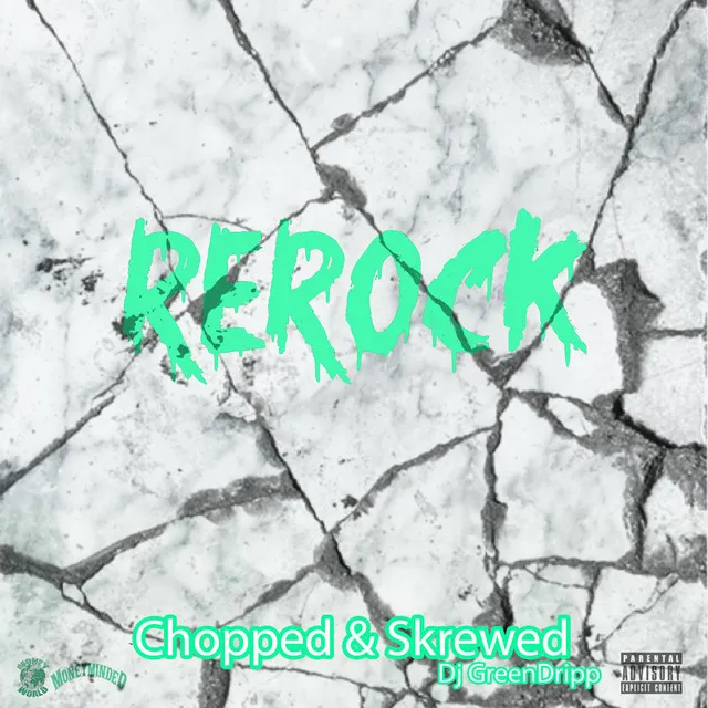 Rerock - Chopped & Skrewed