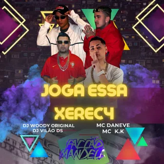 Joga Essa Xereca by MC K.K