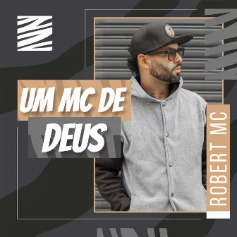 Um Mc de Deus by Robert MC