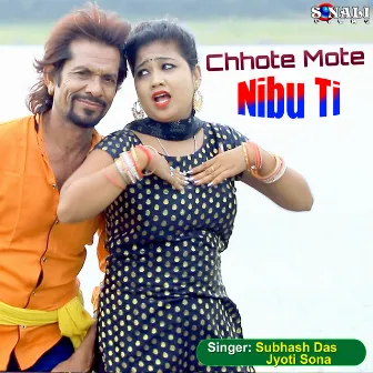 Chhote Mote Nibu Ti by Unknown Artist