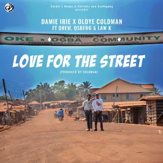 Love for the Street by Oloye Coldman