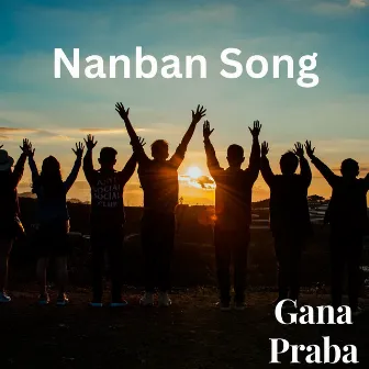 Nanban Song by Gana Praba