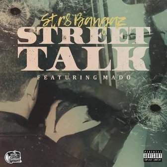 Street Talk by Str8 Bangaz