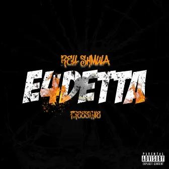 E4detta Freestyle by Rell Shmula