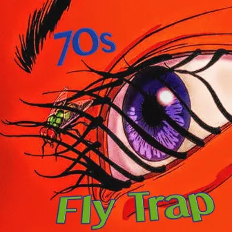 Fly Trap by 70s