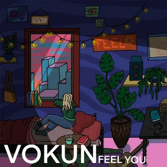 Feel you by Vokun