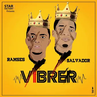 Vibrer by Ramses & Salvador