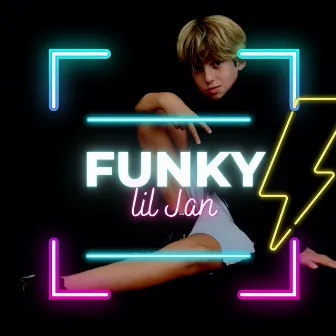 Funky by LiL JAN