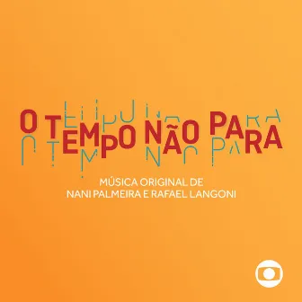 O Tempo Não para - Música Original de Nani Palmeira e Rafael Langoni by Nani Palmeira