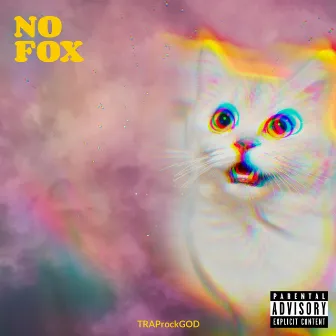 No Fox by TrapRockGod