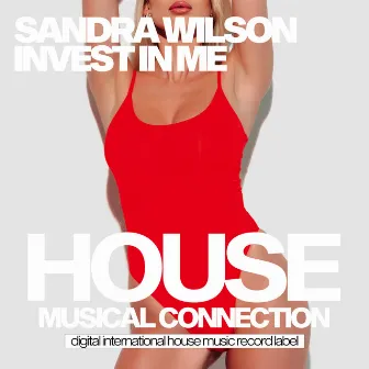 Invest In Me by Sandra Wilson