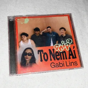 Tô Nem Aí by GABI LINS