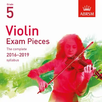 Violin Exam Pieces 2016 - 2019, ABRSM Grade 5 by Katie Stillman