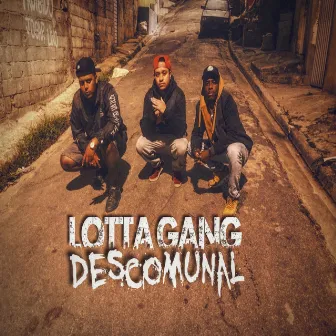 Descomunal by Lotta Gang