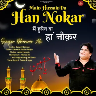 Main Hussain Da Han Nokar by Bhanwar Ali