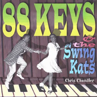 88 Keys & the Swing Kats by Chris Chandler