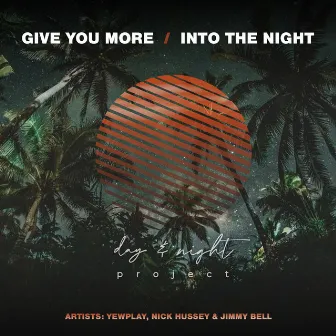 Give You More / Into the Night by Jimmy Bell