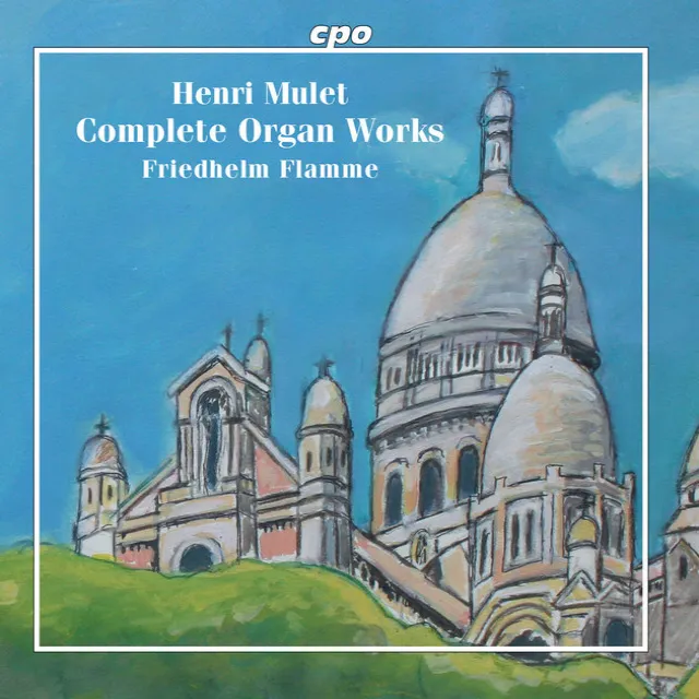 Mulet: Complete Organ Works