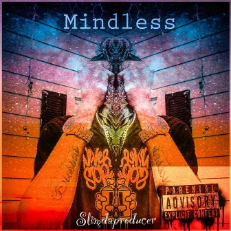 MINDLESS by SLIMDAPRODUCER