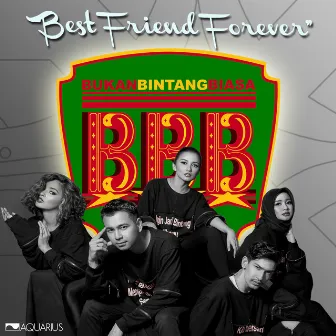 Best Friend Forever by BBB