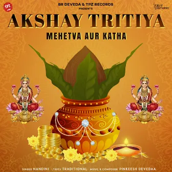 Akshay Tritiya Mehetva Aur Katha by NANDINI