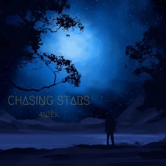 Chasing Stars by 4nzek