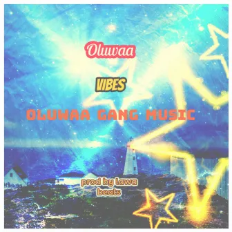 VIBES by Oluwaa